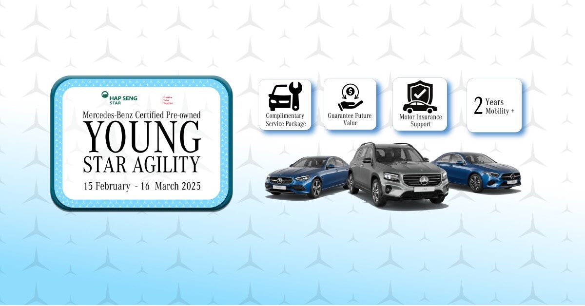 Get a Pre-owned Mercedes-Benz from Hap Seng Star in time for Hari Raya with Young Star Agility Financing