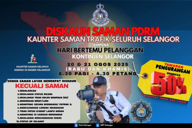 Polis beri 50% diskaun saman di Bahagian Siasatan & Penguatkuasaan Trafik Daerah Selangor, 20-21 Ogos