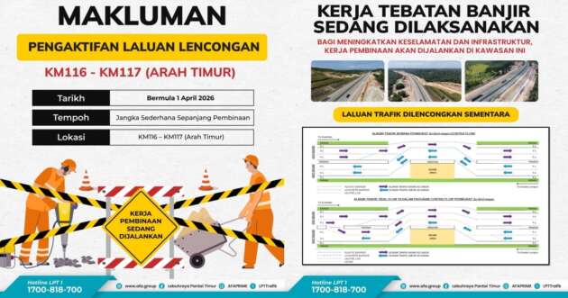 Kerja tebatan banjir di LPT1 akan dilaksanakan mulai 1 April 2026, melibatkan KM116-KM117 arah timur