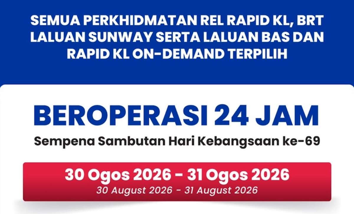 LRT, MRT, Monorail, BRT Sunway will operate 24h for National Day – some bus, on-demand van routes too LRT, MRT, Monorail, BRT Sunway will operate 24h for National Day – some bus, on-demand van routes too